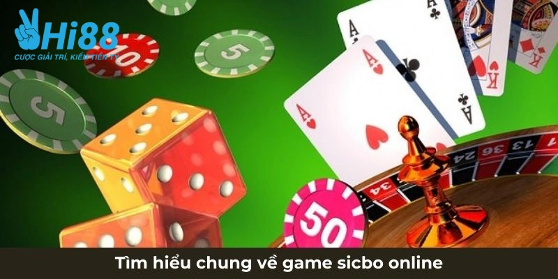 tim hieu chung ve game sicbo online